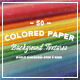 50 Colored Paper Background Textures - 3DOcean Item for Sale