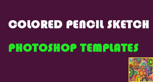Colored Pencil Sketch Photoshop Templates