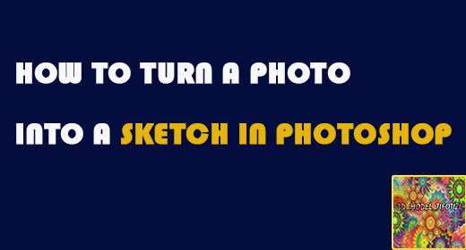 How to Turn a Photo into a Sketch in Photoshop