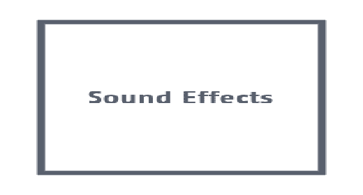 Sound Effects